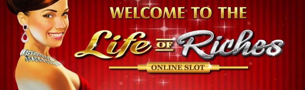life of riches slot review