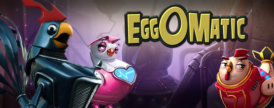 eggomatic slot review netent